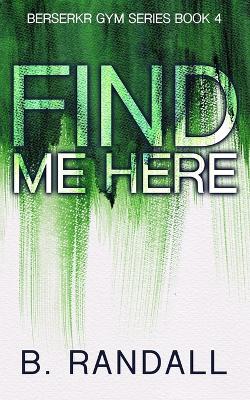 Book cover for Find Me Here