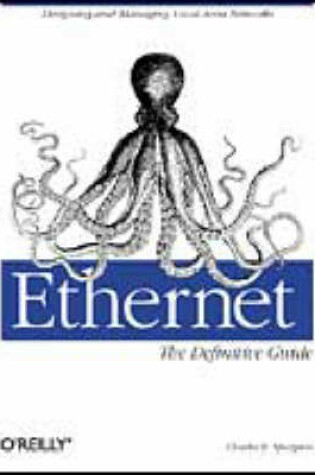 Cover of Ethernet: The Definitive Guide