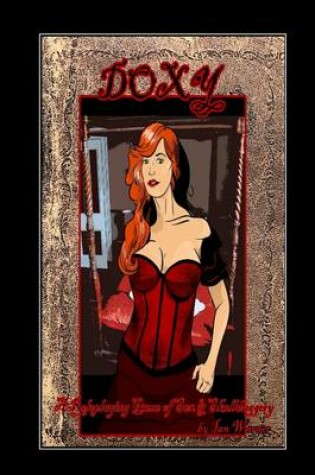 Cover of Doxy: A Roleplaying Game of Sex and Skulduggery