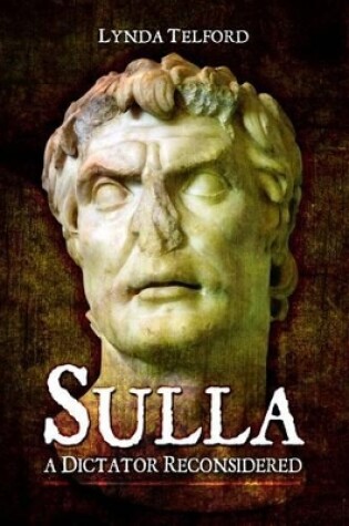 Cover of Sulla: A Dictator Reconsidered