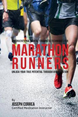 Book cover for Unconventional Mental Toughness Techniques for Marathon Runners