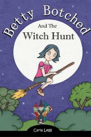 Cover of Betty Botched and the Witch Hunt