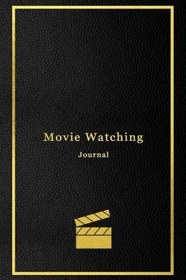 Book cover for Movie Watching Journal