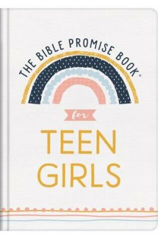 Cover of The Bible Promise Book for Teen Girls