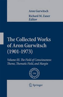 Book cover for The Collected Works of Aron Gurwitsch (1901-1973)