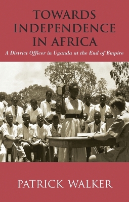 Book cover for Towards Independence in Africa