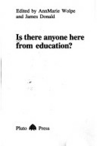 Cover of Is There Anyone Here from Education?