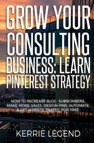 Cover of Grow Your Consulting Business