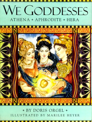 Book cover for We Goddesses: Athena, Aphrodite, Hera