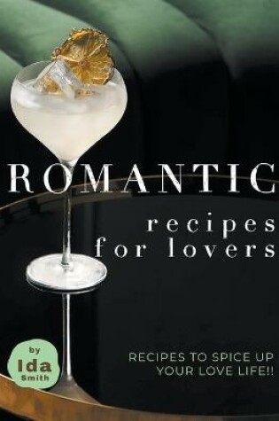 Cover of Romantic Recipes for Lovers
