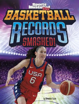 Cover of Basketball Records Smashed!
