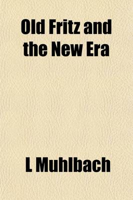 Book cover for Old Fritz and the New Era