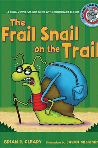 Cover of #4 the Frail Snail on the Trail