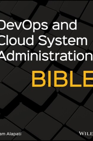 Cover of DevOps and Cloud System Administration Bible