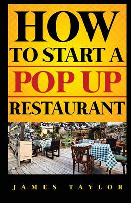 Book cover for How to Start a Pop Up Restaurant