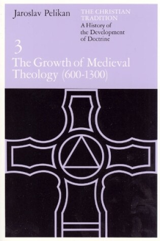 Cover of The Christian Tradition: A History of the Development of Doctrine, Volume 3