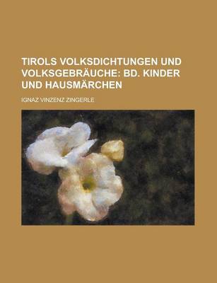 Book cover for Tirols Volksdichtungen Und Volksgebrauche
