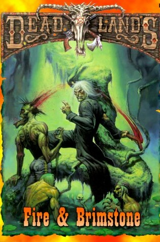 Cover of Dead Lands: Fire and Brimstone