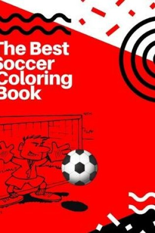 Cover of The Best Soccer Coloring Book