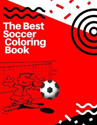 Book cover for The Best Soccer Coloring Book