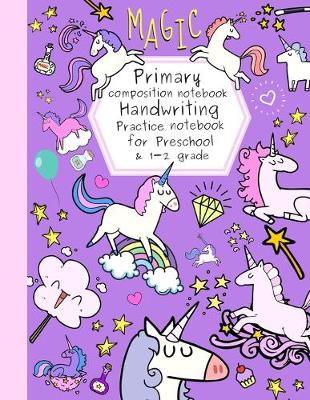 Book cover for Magic Primary composition notebook