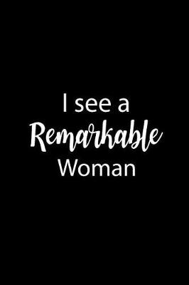 Book cover for I See a Remarkable Woman