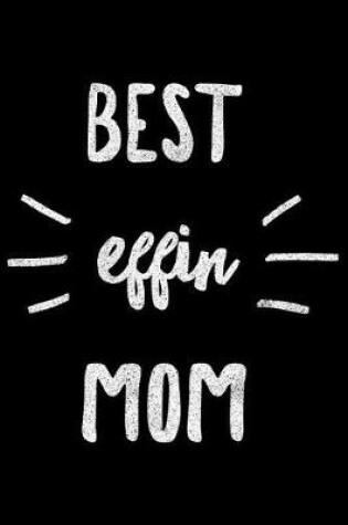 Cover of Best Effin Mom