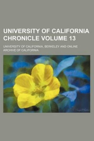 Cover of University of California Chronicle Volume 13
