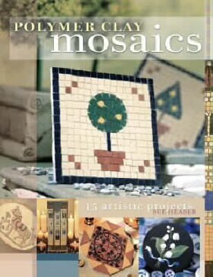 Book cover for Polymer Clay Mosaics