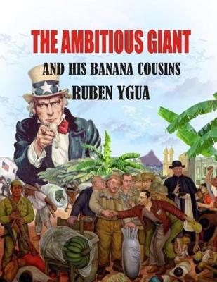 Book cover for The Ambitious Giant and His Banana Cousins