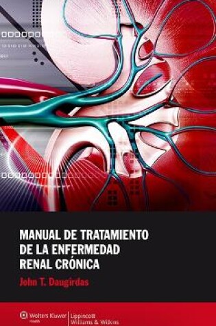 Cover of Manual de tratamiento de la enfermedad renal crónica