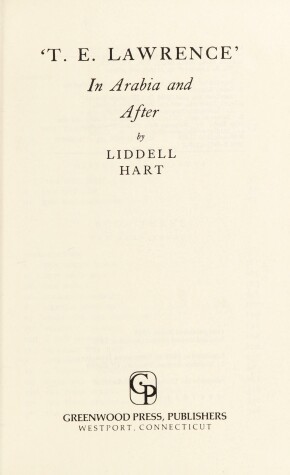 Book cover for "T. E. Lawrence" in Arabia and After