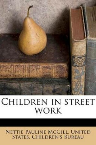 Cover of Children in Street Work