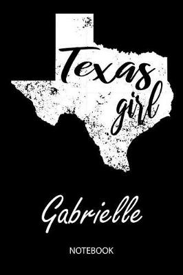 Book cover for Texas Girl - Gabrielle - Notebook