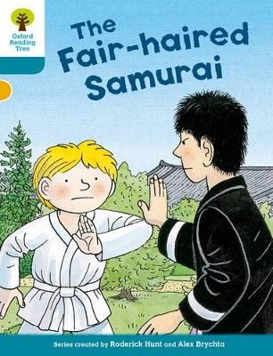 Cover of Oxford Reading Tree Biff, Chip and Kipper Stories Decode and Develop: Level 9: The Fair-haired Samurai