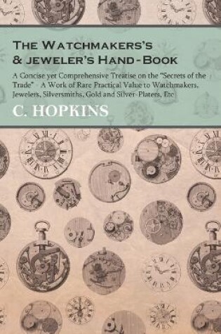 Cover of The Watchmakers's and jeweler's Hand-Book