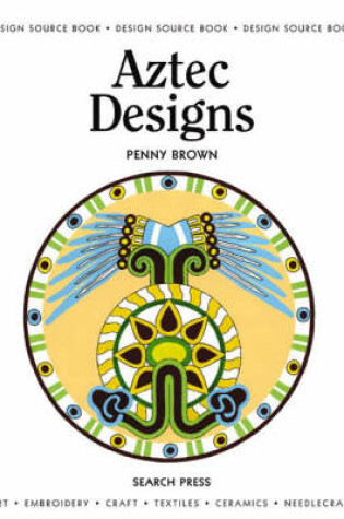 Cover of Design Source Book: Aztec Designs