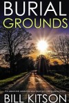 Book cover for BURIAL GROUNDS an absolutely addictive and heart-pounding crime thriller