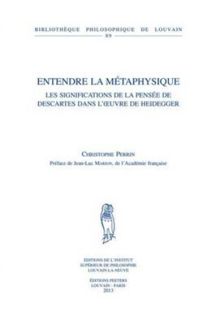 Cover of Entendre la metaphysique