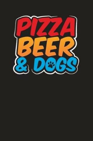 Cover of Pizza Dogs & Beer