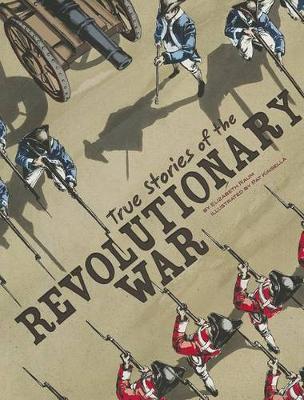 Book cover for True Stories of the Revolutionary War