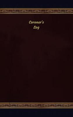 Cover of Coroner's Log