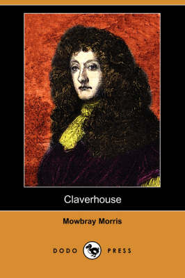 Book cover for Claverhouse (Dodo Press)