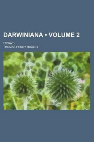 Cover of Darwiniana (Volume 2); Essays