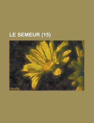 Book cover for Le Semeur (15 )