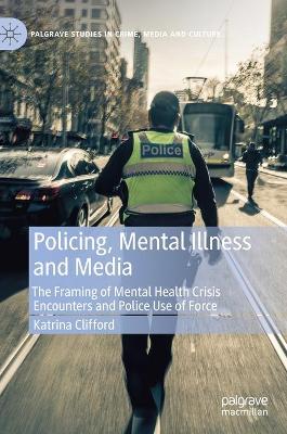 Book cover for Policing, Mental Illness and Media