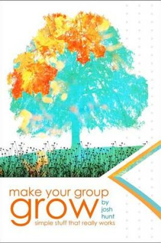 Cover of Make Your Group Grow