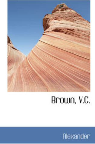 Cover of Brown, V.C.