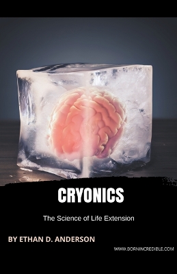 Book cover for Cryonics The Science of Life Extension