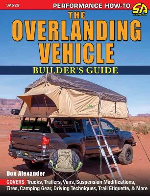 Book cover for The Overlanding Vehicle Builder's Guide